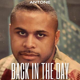 Antone Back In the Day