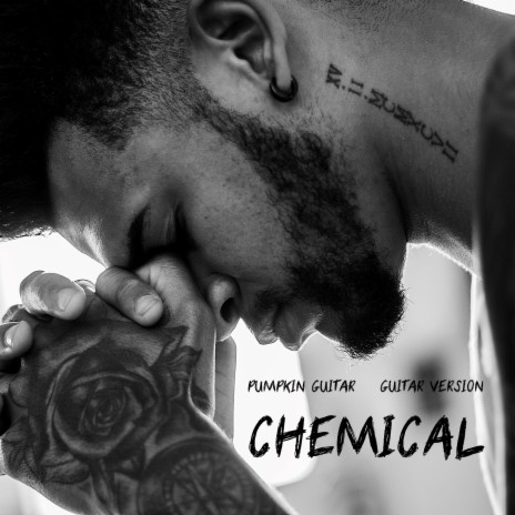 Chemical (Guitar Version) | Boomplay Music