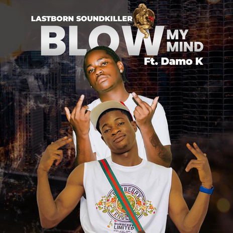 Blow My Mind (feat. Damo K)