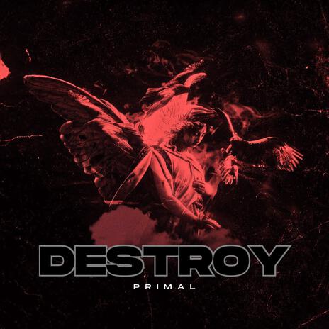 Destroy | Boomplay Music