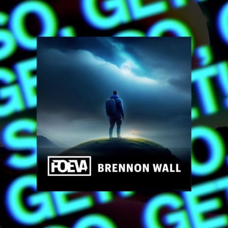 So, Get! ft. Brennon Wall