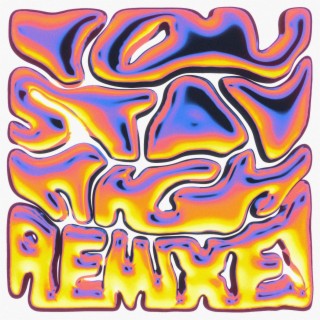 You Stay High (Remixes)