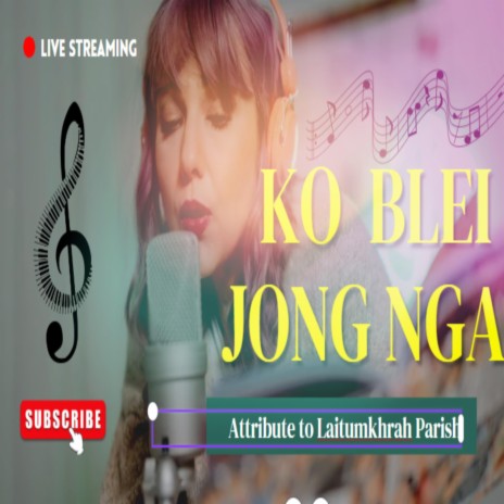KO BLEI JONG NGA | Boomplay Music
