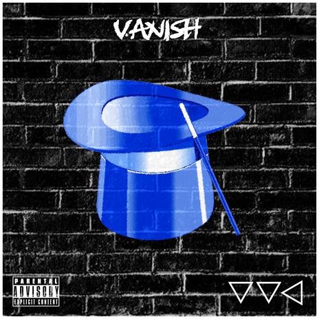 VANISH | Boomplay Music