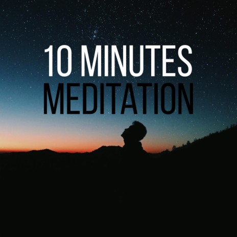 10 minutes Meditation Music | Boomplay Music