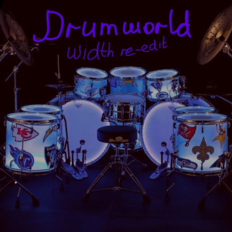 Drumworld (Width Re-edit) | Boomplay Music