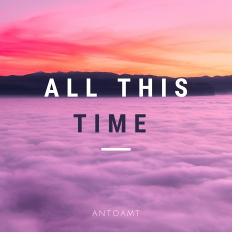 All This Time | Boomplay Music