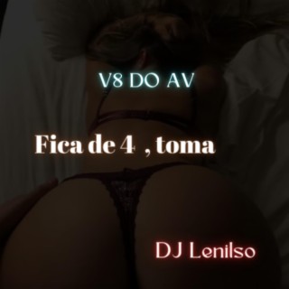 FICA DE 4, TOMA (DJ LENILSO Remix)