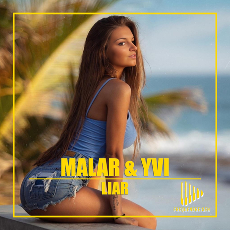 Liar ft. YVI | Boomplay Music