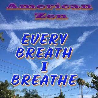 Every Breath I Breathe lyrics | Boomplay Music