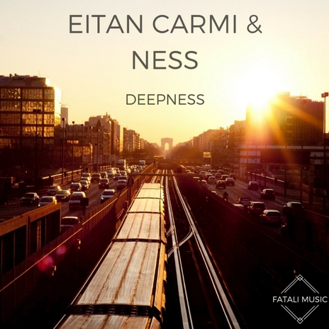 Deepness (Original Mix) ft. Eitan Carmi | Boomplay Music