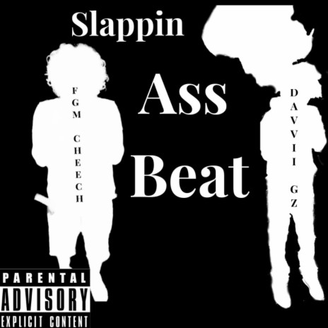 Slappin Ass Beat ft. FGM Cheech | Boomplay Music