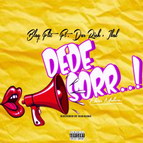 Dede Sorr ft. Dar Rich & Ikal | Boomplay Music