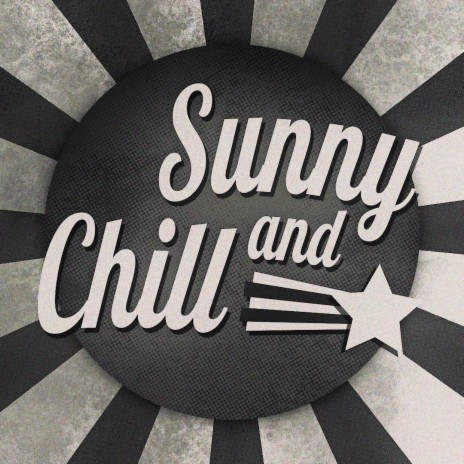 Sunny and Chill | Boomplay Music