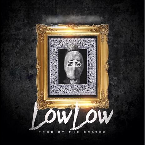 Low Low | Boomplay Music