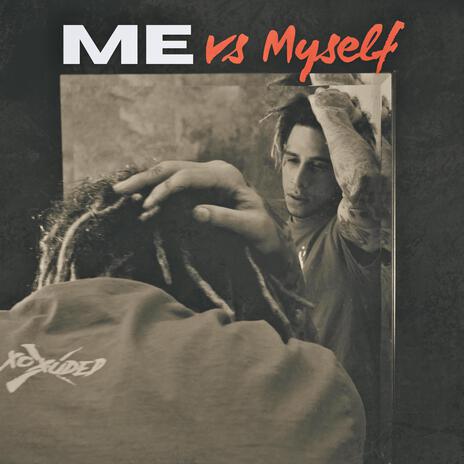 me vs myself | Boomplay Music
