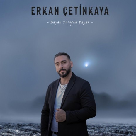 Dayan Yüreğim Dayan | Boomplay Music