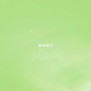 Meet Again