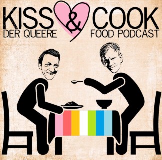 Kiss & Cook - Der queere kulinarische Podcast