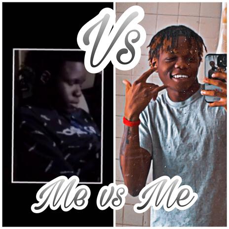 Me Vs Me | Boomplay Music