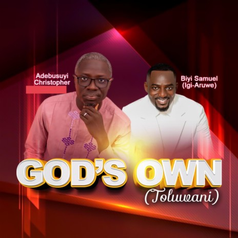 God's Own (Toluwani) (feat. Biyi Samuel (Igi-Aruwe)) | Boomplay Music