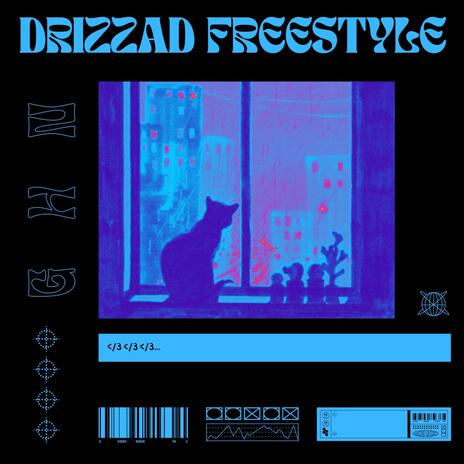 Drizzad Freestyle | Boomplay Music