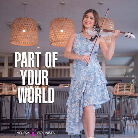 Part of Your World | Boomplay Music