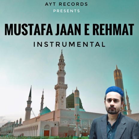 Mustafa Jaan-E-Rehmat