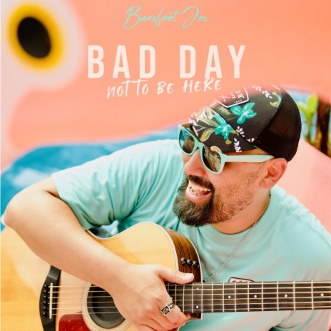 Bad Day Not To Be Here | Boomplay Music