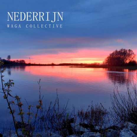 Nederrijn ft. Waga Collective & Buitenspeelboys | Boomplay Music