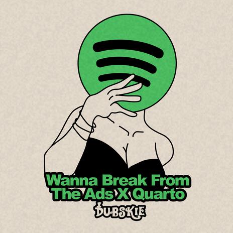 Wanna Break From The Ads Quarto | Boomplay Music