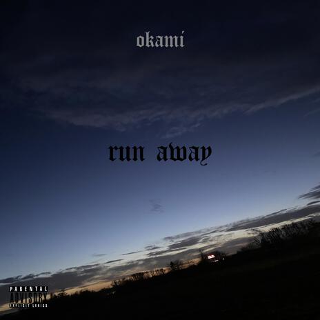 run away | Boomplay Music