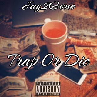 Trap Or Die