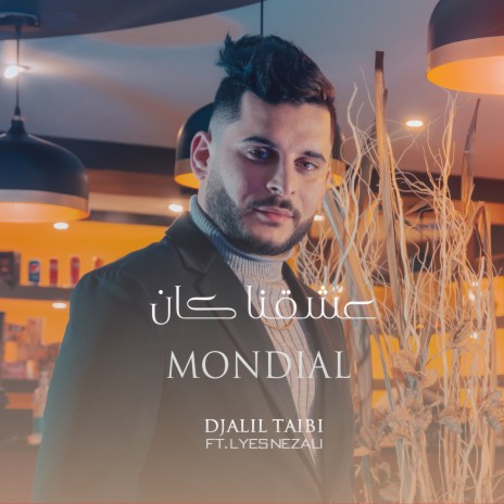 Echekna Kan Mondial ft. Lyes Nezali | Boomplay Music