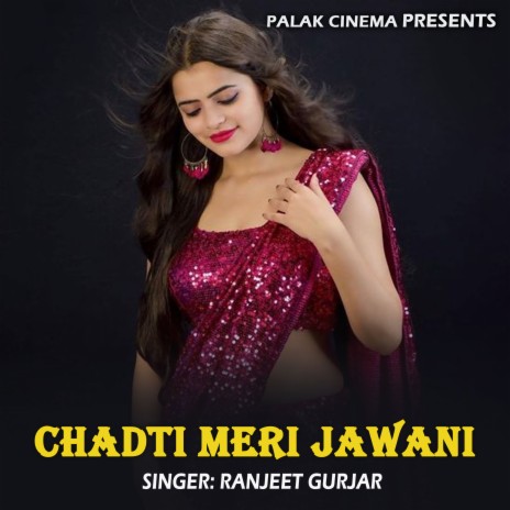 Chadti Meri Jawani | Boomplay Music