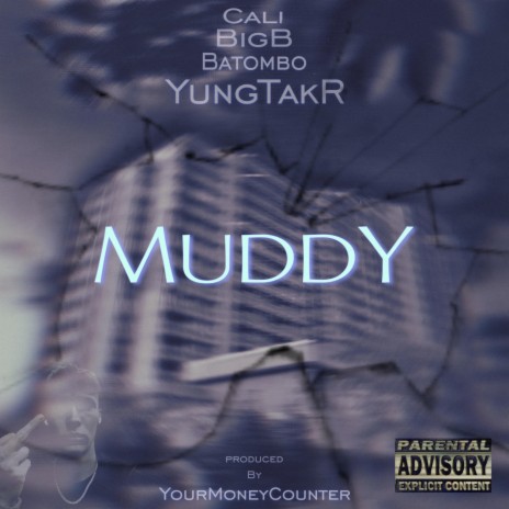 MUDDY ft. BigB, Cali & Batombo | Boomplay Music