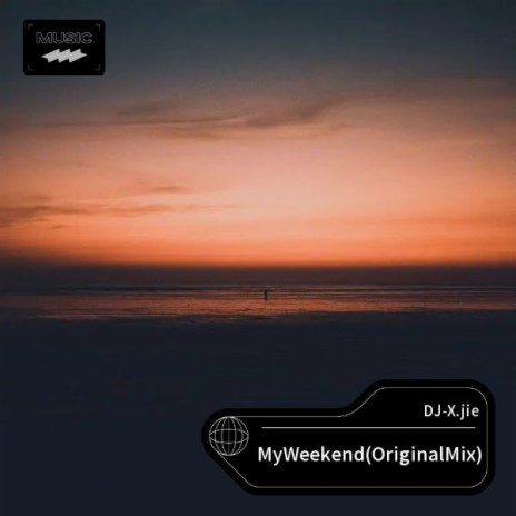 My Weekend (Original Mix) | Boomplay Music