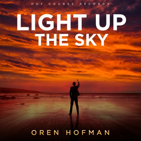 Light Up The Sky | Boomplay Music