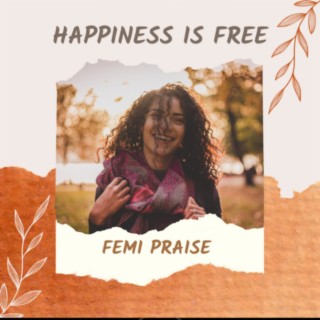 Happiness is free