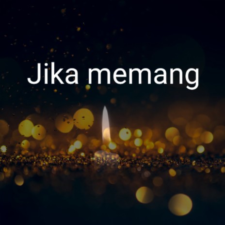 Jika Memang Vocal | Boomplay Music