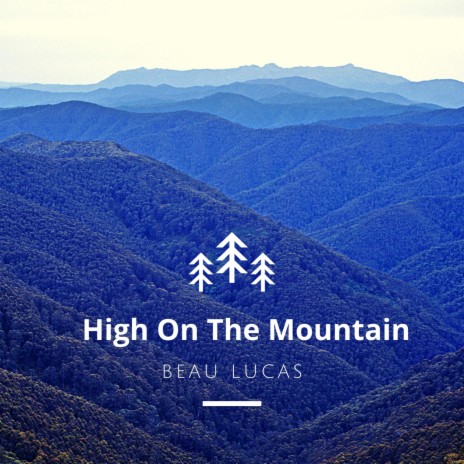 High on The Mountain | Boomplay Music