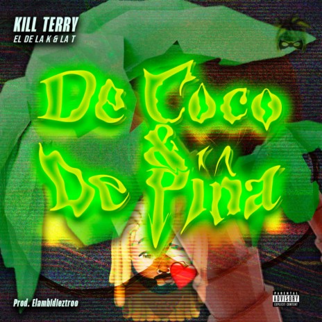 De Coco & De Piña | Boomplay Music