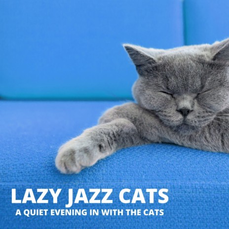 Relaxed Jazz Vibes For Cats