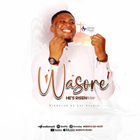 Wasore (He has Risen) | Boomplay Music