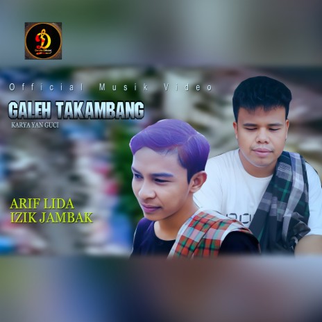 Galeh Takambang ft. Izik Jambak | Boomplay Music