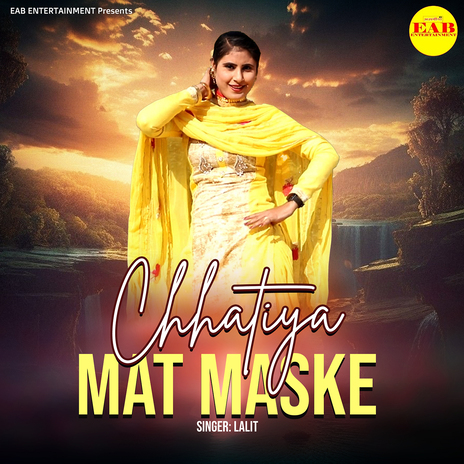 Chhatiya Mat Maske | Boomplay Music