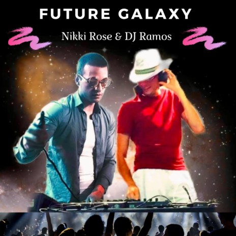 Future Galaxy | Boomplay Music