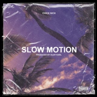 Slow Motion