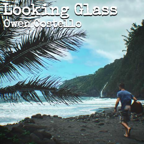 Looking Glass (new guitar + remaster) | Boomplay Music