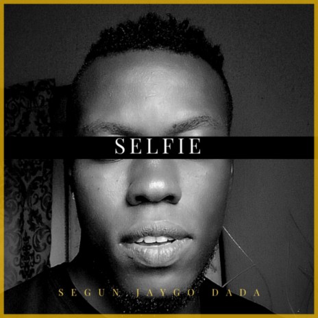 Selfie | Boomplay Music